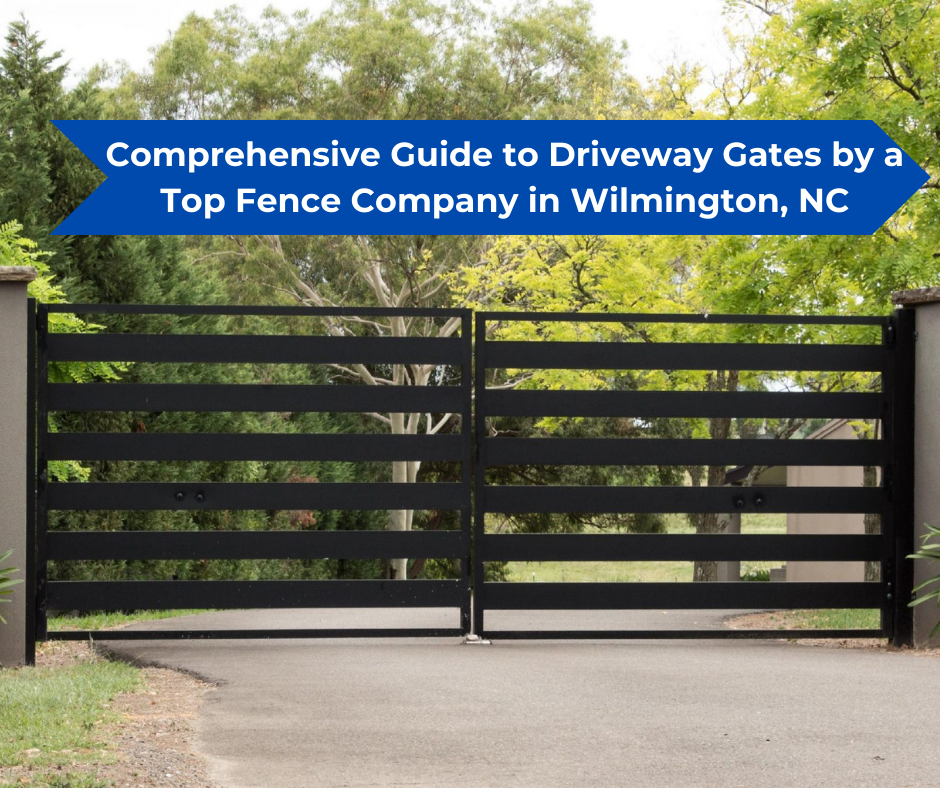 Comprehensive Guide to Driveway Gates,